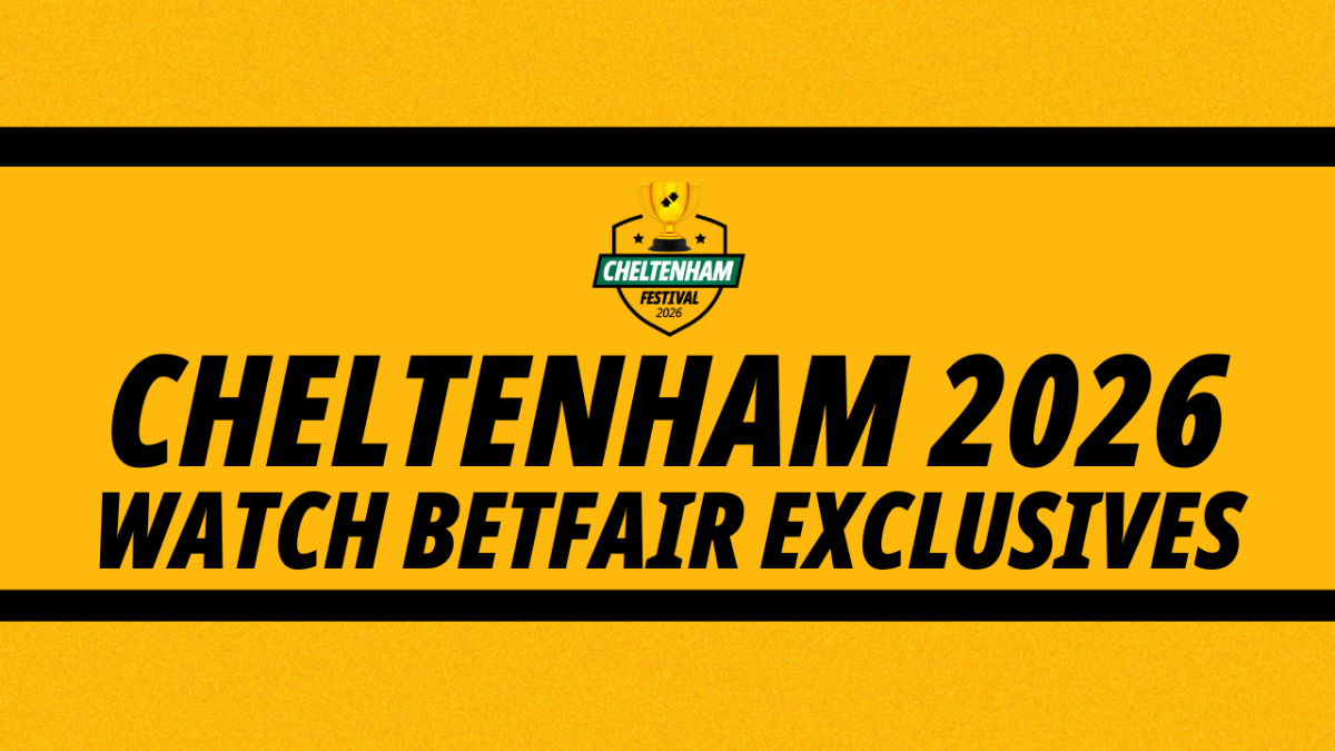 Cheltenham Festival 2026 tips Betfair exclusives